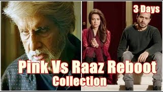 Watch Pink Vs Raaz Reboot Box Office Collection 3 Days Video
