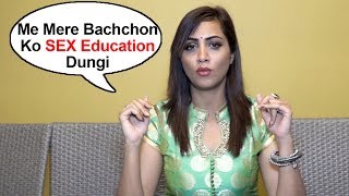 Watch Arshi Khan TALKS About Importance Of $EX EDUCATION To Kids Video