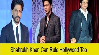 Watch Shahrukh will be Superstar in Hollywood too| Share, Comment Video
