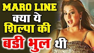 Watch Was â€˜MARO LINEâ€™ Item Song Shilpa Shinde's BIGGEST MISTAKE? Video