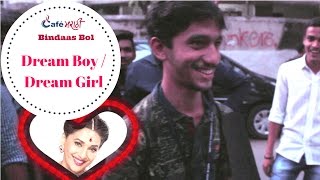 Watch The Dream Girl / Boy in Life | Open Question | CafeMarathi - Bindaas Bol Video
