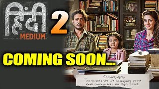 Watch Hindi Medium SEQUEL Coming Soon | Irrfan Khan Video