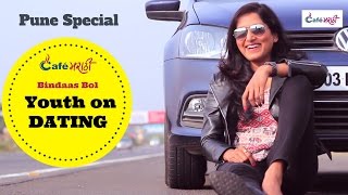 Watch Dating - Stories & Fun | PUNE SPECIAL | CafeMarathi - Bindaas Bol Video