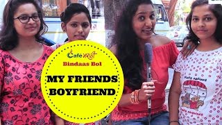 Watch How Girls Flirt with Friend's Hot Boyfriend | CafeMarathi - Bindaas Bol Video