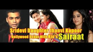 Watch Jhanvi Kapoor Bollywood Debut With Sairat Video