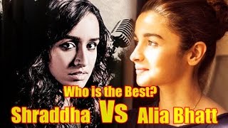 Watch Alia Bhatt Vs Shraddha Kapoor Box Office Battle Video