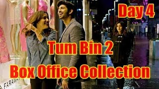 Watch Tum Bin 2 Box Office Collection Day 4 Video