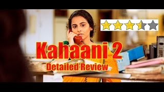 Watch Kahaani 2 Detailed Review Video