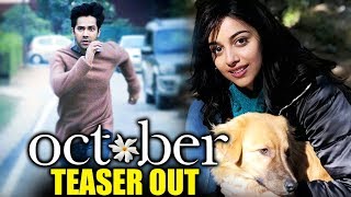 Watch OCTOBER Teaser Out | Varun Dhawan, Banita Sandhu Video