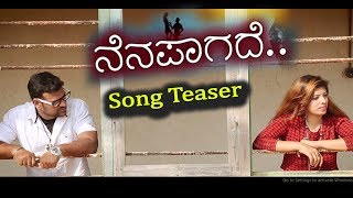 Watch Nenapaagade Song Teaser | Kannada Song 2018 | Udhay Kumar | Sara | Manjunath Video