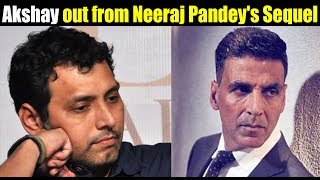 Watch Padman VS Aiyaary Clash : Akshay out from Neeraj Pandey's Sequel || Bollywood Bhaijan Video
