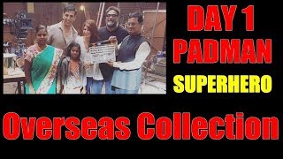 Watch Padman Box Office Collection Day 1 OVERSEAS Video