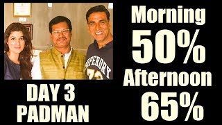 Watch Padman Audience Occupancy Day 3 I Morning And Video