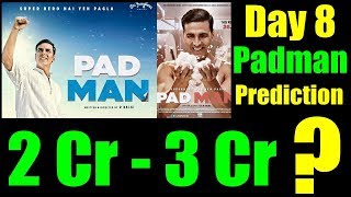 Watch Padman Box Office Prediction Day 8 Video