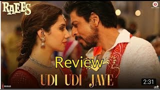 Watch Udi Udi Jaye Song Review l SRK l Raees Video