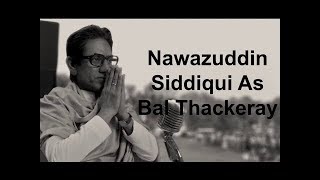 Watch Sanjay Raut : Nawazuddin was the only choice for 'Thackeray' || Nawazuddin As  'Thackeray' ? Video