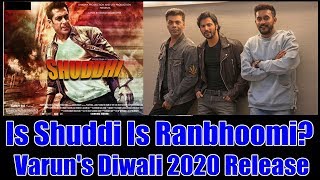 Watch Is Shuddi Movie Renamed As Ranbhoomi? Varun Video