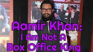 Watch Aamir Khan Says, I Am Not Box Office King Video