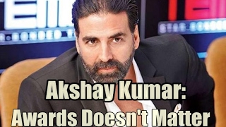 Watch Akshay Kumar Reveals About Bollywood Awards Video