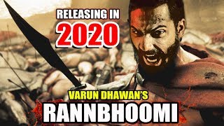 Watch Varun Dhawan To TURN WARRIOR For Next Film RANNBHOOMI Video