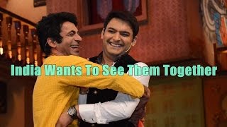 Watch Kapil Sharma And Sunil Grover Must Come Together? Video