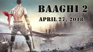 Watch Baaghi 2 First Look Video