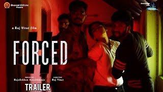 Watch #Forced Trailer - A Raj Virat Film - 2017 Latest Telugu Short Film - Bhavani HD Movies Video