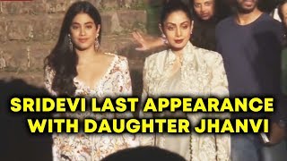 Watch Sridevi's Last Appearance With Daughter Jhanvi Kapoor Video