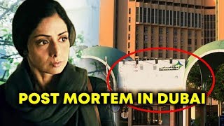 Watch Sridevi's Body Sent For POST MORTEM In Dubai Hospital | What Is The Reason? Video