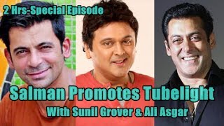 Watch Salman Khan To Promote Tubelight with Sunil Grover Video