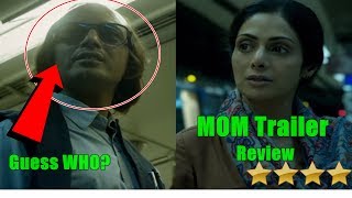 Watch MOM Official Trailer Review  Sridevi  Nawazuddin Video