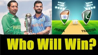 Watch India Vs Pakistan ICC 2017 Final Who Will Win? Video