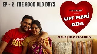 Watch Episode 2 | Uff Meri Ada | Marathi Web Series | CafeMarathi Video