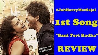 Watch Radha Song Review Jab Harry Met Sejal I SRK Next Video