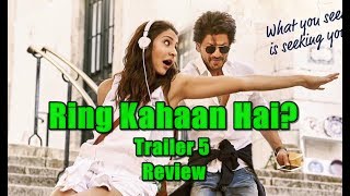 Watch Ring Kahaan Hai Official Mini Trailer 4 Review SRK Video