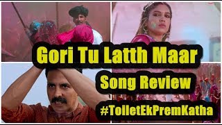 Watch Gori Tu Latth Maar Song Review l Akshay Kumar I Video