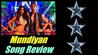 Watch Mundiyan Song Review Video