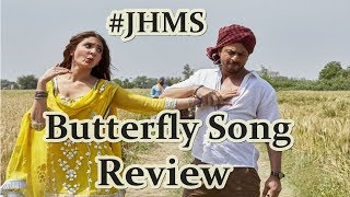 Watch Butterfly Song Review l Jab Harry Met Sejal Video