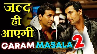 Watch Garam Masala 2 - Akshay Kumar And John Abraham RETURNS Video