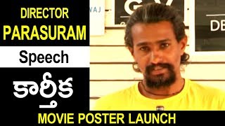 Watch Director Parasuram Speech in Kartika Movie Poster Launch || Bhavani HD Movies Video