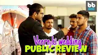 Watch Veere Ki Wedding Movie PUBLIC REVIEWS (HARYANA) Video