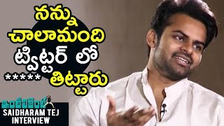 Watch Sai Dharam Tej about Twitter Trolls On Him | Inttelligent Movie Interview | Bhavani HD Movies Video