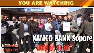 Watch KAMCO BANK Sopore â€œUnder Scanâ€ Over illegal Appointments, Employees on Roads Against Authorities Video