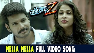 Watch Mella Mella Full Video Song || Project Z Movie || Sundeep Kishan, Lavanya Tripathi Video