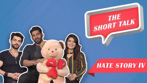 Watch The Short Talk : Karan Wahi, Vivan Bhathena & Ihana Dhillon Talk About Their Film â€˜Hate Story 4â€™ Video