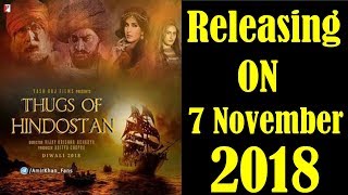 Watch Thugs Of Hindostan Release Date Out I Aamir Khan Video