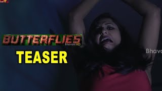 Watch Butterflies Movie Teaser | Jyotsna Sharma | Harshini || Bhavani HD Movies Video
