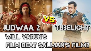 Watch Judwaa 2 Vs Tubelight I Will Varun Dhawan's film beat Video
