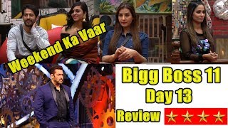 Watch Bigg Boss 11 Day 13 Episode 13 Review I Weekend Video