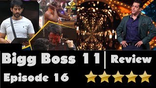 Watch Bigg Boss 11 Day 16 Episode 16 Review October 17 Video